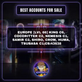 幻塔 EUROPE [LVL 66] KING C6, COCORITTER C2, NEMESIS C1, SAMIR C2, SHIRO, CROW, HUMA, TSUBASA C1;CS:43638